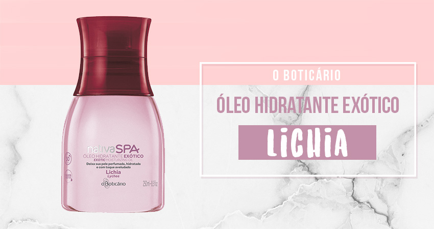 o-boticario-lichia_oleo-hidratante
